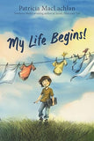 My Life Begins! [hardcover]