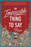 An Impossible Thing To Say