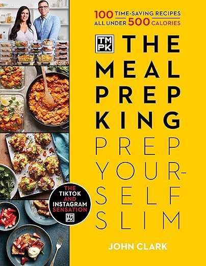 The Meal Prep King: Prep Yourself Slim