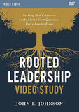 Rooted Leadership Video Study: Seeking God’s Answers to the Eleven Core Questions Every Leader Faces [dvd] Johnson,John [Mar 30, 2023]