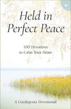 Held in Perfect Peace: 100 Devotions to Calm Your Heart