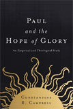 Paul and the Hope of Glory: An Exegetical and Theological Study