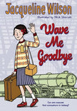 Wave Me Goodbye Paperback