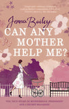 Can Any Mother Help Me?