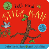 Let's Find Stick Man: A lift-the-flap board book: 1