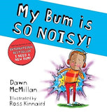 My Bum is SO NOISY! (The New Bum Series,3)