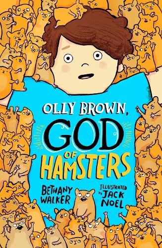 Olly Brown, God of Hamsters: The funniest children's book of the year!