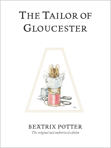 The Tailor of Gloucester (Beatrix Potter Originals) Hardcover