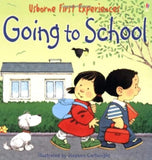 Going to School (Usborne First Experiences)
