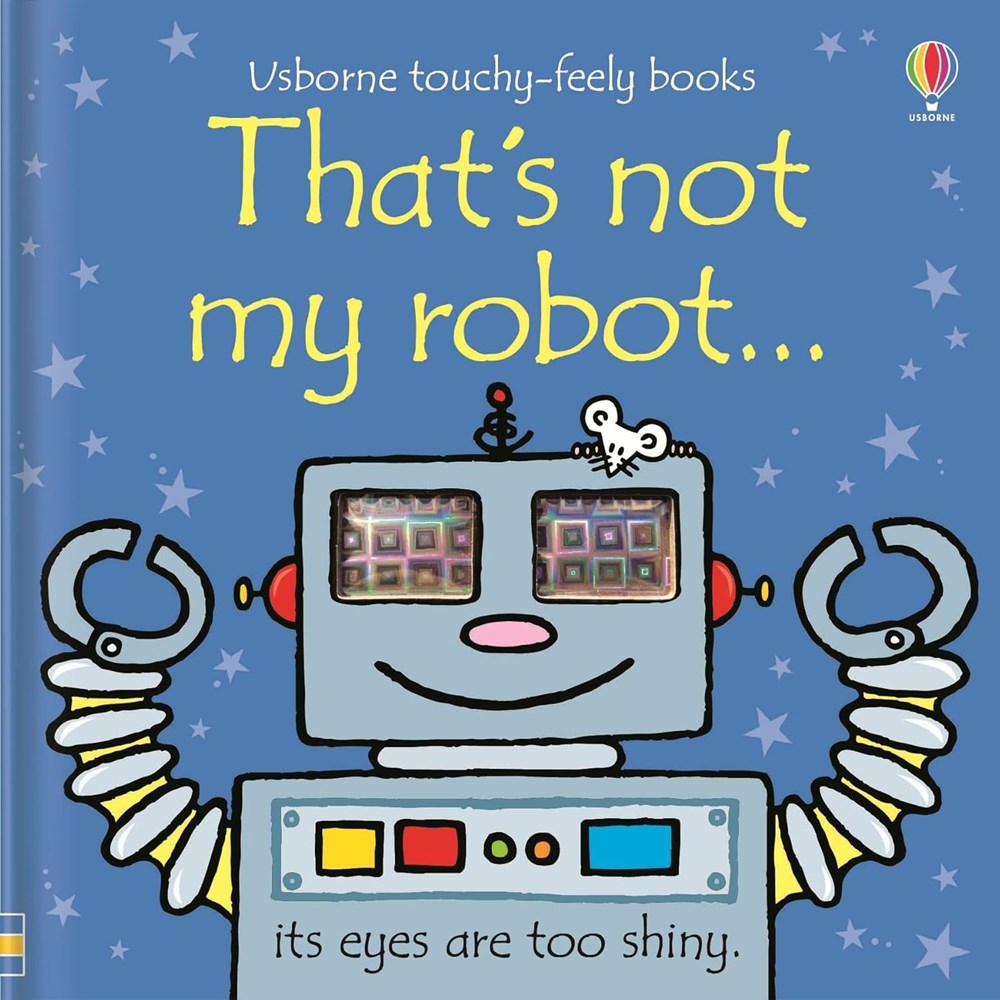 That's Not My Robot by Fiona Watt