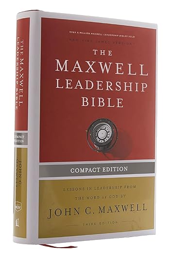 NKJV, Maxwell Leadership Bible, Third Edition, Compact, Hardcover, Comfort Print: Holy Bible, New King James Version [hardcover]