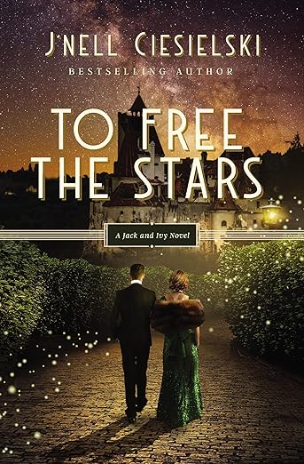 To Free the Stars: 2 (A Jack and Ivy Novel)