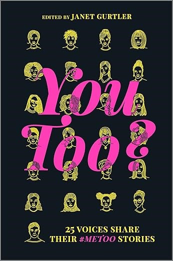 You Too?: 25 Voices Share Their #MeToo Stories