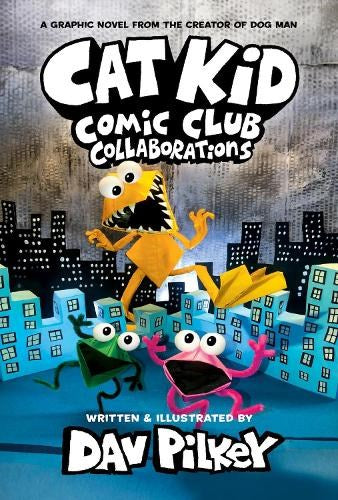 Cat Kid Comic Club 4: Collaborations (Hardback)