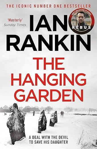 The Hanging Garden - A Rebus Novel