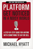 Platform: Get Noticed in a Noisy World [paperback]