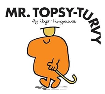 Mr. Topsy-Turvy
