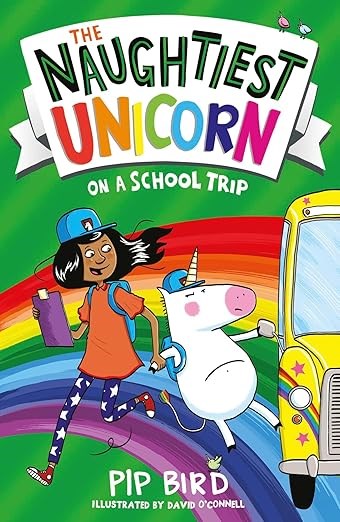 The Naughtiest Unicorn on a School Trip: Book 5 (The Naughtiest Unicorn series) The Naughtiest Unicorn on a School Trip: Book 5 (The Naughtiest Unicorn series)