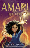 Amari and the Great Game: The magical sequel to the New York Times kids’ fantasy bestseller series AMARI AND THE NIGHT BROTHERS!