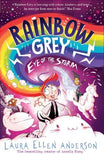 RAINBOW GREY EYE_RAINBOW GR PB: A magical adventure series for young readers in 2022 from the bestselling author of Amelia Fang! (Rainbow Grey Series)