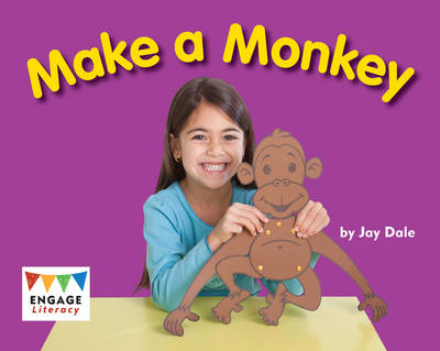 Make a Monkey (Engage Literacy Red) (Engage Literacy: Engage Literacy Red)