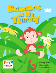 Bananas in My Tummy (Engage Literacy Yellow)