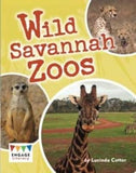 Wild Savannah Zoos (Engage Literacy Lime)