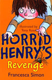 Horrid Henry's Revenge: Book 8