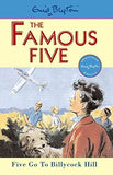 [Five Go to Billycock Hill] (By: Enid Blyton) [published: April, 1997]