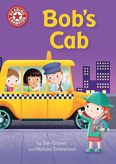 Bob's Cab: Independent Reading Red 2 (Reading Champion)
