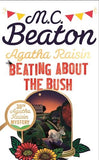 Agatha Raisin: Beating About the Bush [hardcover]