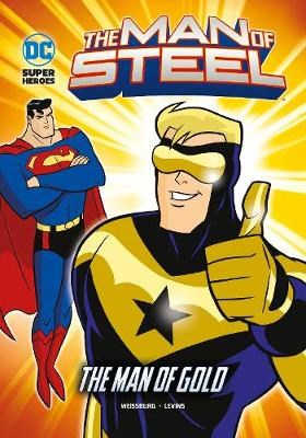 The Man of Gold (DC Super Heroes: The Man of Steel)