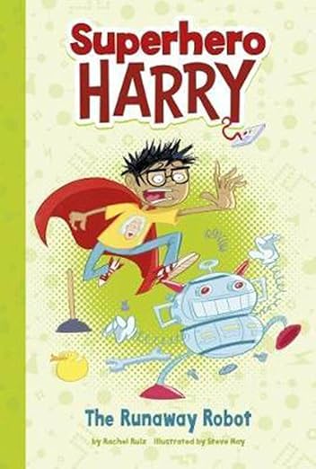 Superhero Harry: The Runaway Robot Paperback