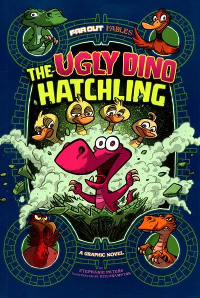 The Ugly Dino Hatchling: A Graphic Novel (Far Out Fables)