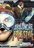 Sports Illustrated Kids Graphic Novels: Avalanche Freestyle