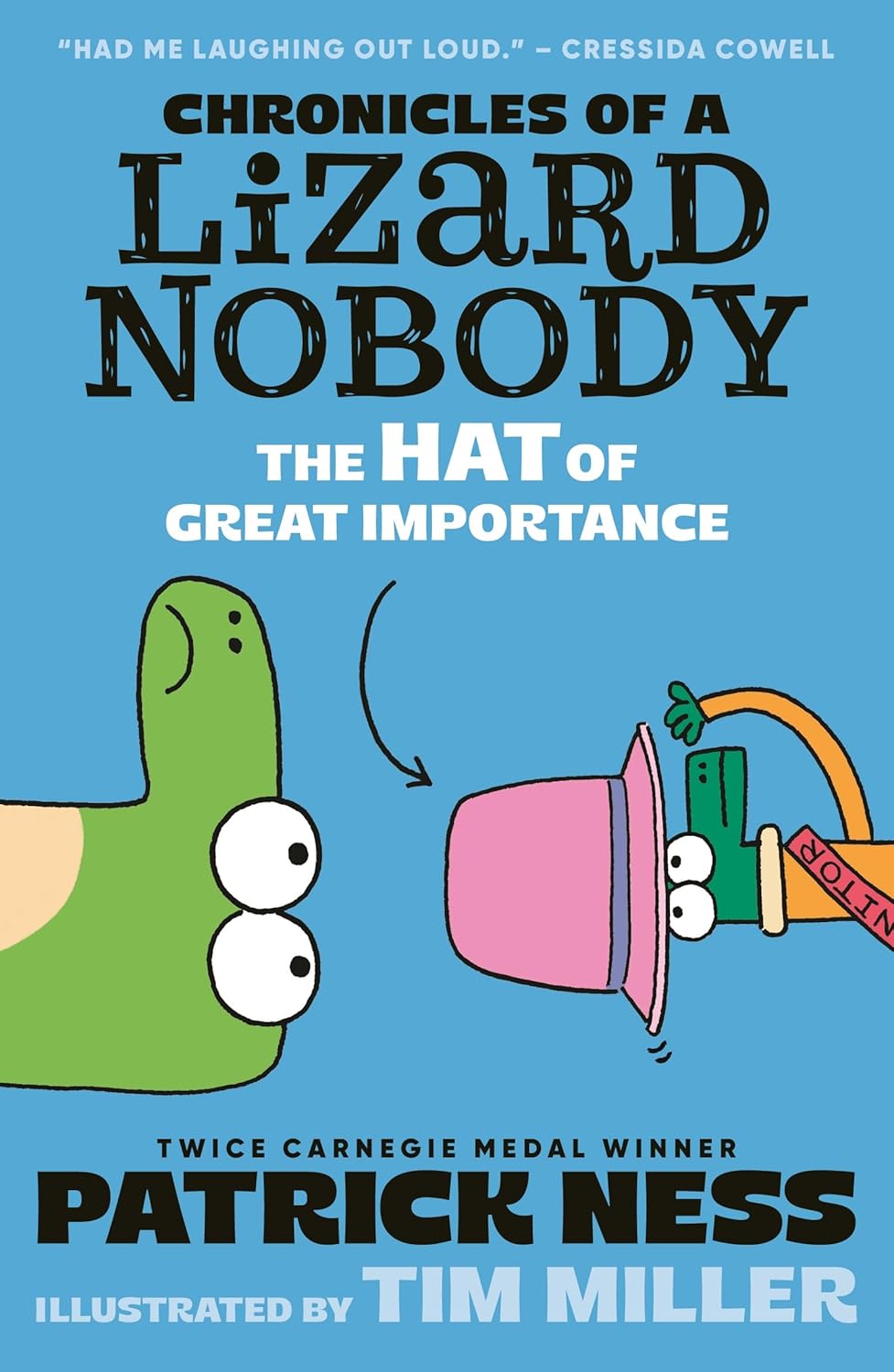 Chronicles of a Lizard Nobody: The Hat of Great Importance: