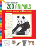 How to Draw Zoo Animals: Step-By-Step Instructions for 20 Wild Creatures