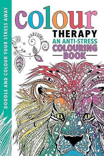 Colour Therapy: An Anti-Stress Colouring Book