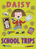 Daisy and the Trouble with School Trips (Daisy Fiction)