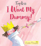 I Want My Dummy!: Volume 5 (Little Princess)