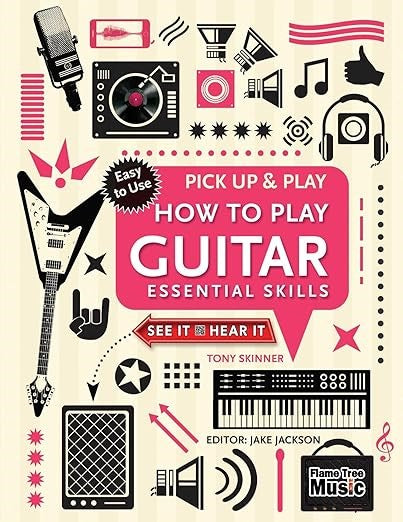 How To Play Guitar Essential Skills