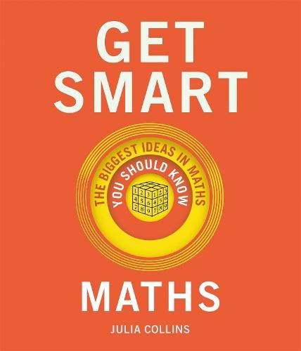 Get Smart: Maths: The Big Ideas You Should Know