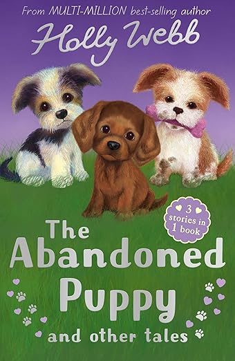The Abandoned Puppy and Other Tales (Holly Webb Animal Stories)
