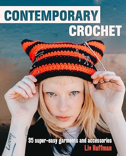 Contemporary Crochet: 35 super-easy garments and accessories