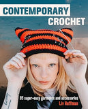 Contemporary Crochet: 35 super-easy garments and accessories