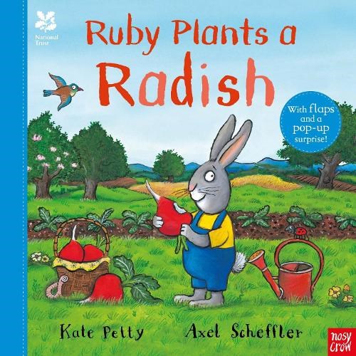 National Trust: Ruby Plants a Radish (Axel Scheffler National Trust planting books)
