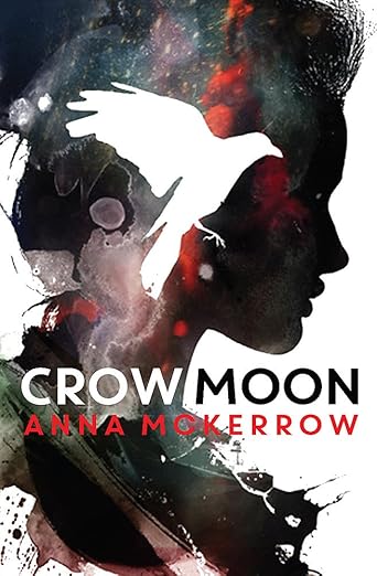 CROW MOON: A magical pagan dystopia and utopia set in England, where witches are in charge (Greenworld Trilogy Book 1)