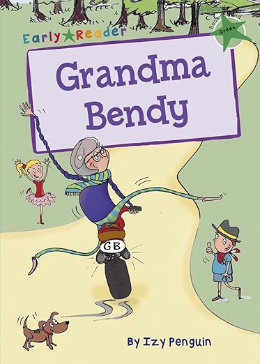 Grandma Bendy (Early Bird Readers -- Green (Early Bird Stories)