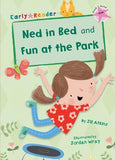 Ned in Bed and Fun at the Park (Pink Early Reader) (Pink Band)