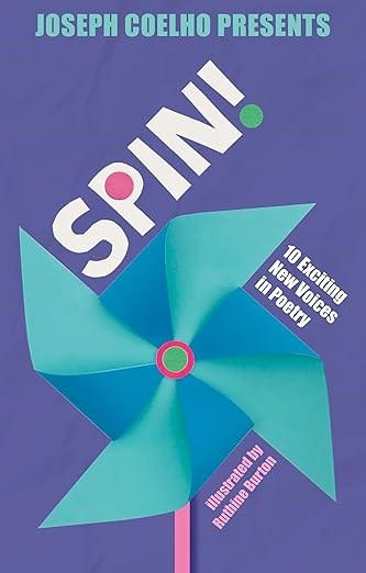 Spin!: 10 Exciting New Voices in Poetry [paperback]